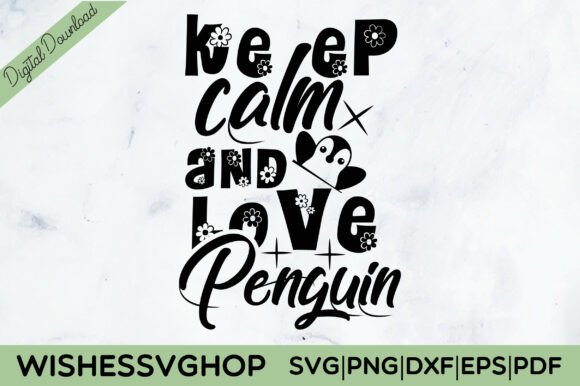 Download Keep Calm and Love Penguin SVG PNG - Love Collection
